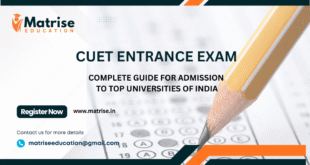 CUET Entrance Exam 2026 – Complete Guide for Admission to Top Universities in India