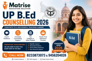 UP B.Ed Counselling 2026: Registration Starts 30 July